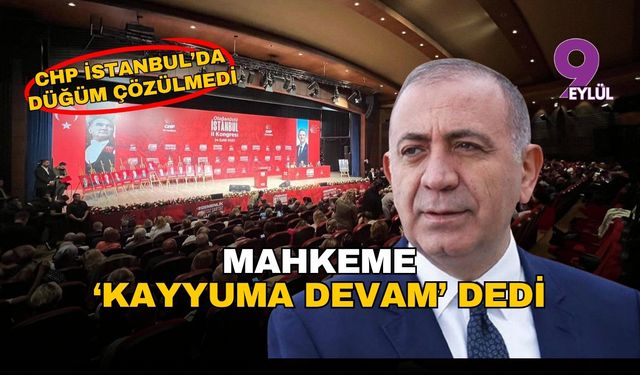 CHP İstanbul'da düğüm çözülemedi: Mahkeme 'kayyuma devam' dedi
