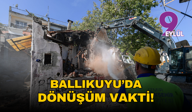 Ballıkuyu dönüşüm bölgesinde metruk yapılar yıkılıyor