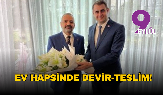 İzmir’de bir ilk: Ev hapsinde devir-teslim!