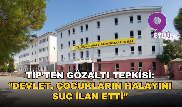 TİP İzmir: Devlet, çocukların halayını suç ilan etti