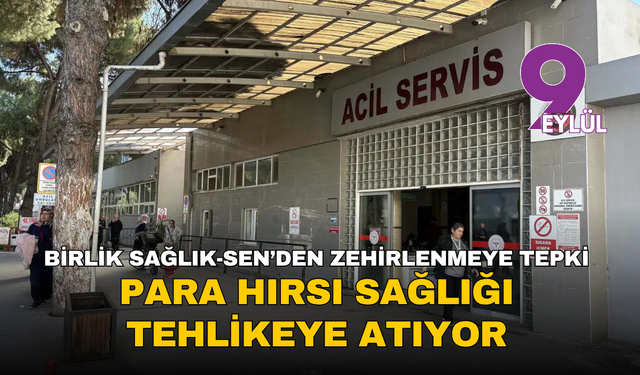 Doğruyol’dan hastanedeki zehirlenmeye tepki: Para hırsı, sağlığı tehlikeye atıyor