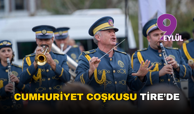 Cumhuriyet coşkusu Tire’de: Büyükşehir kutlamaları ilçelere taşındı