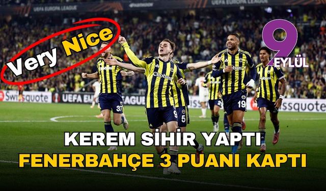 Kerem Aktürkoğlu yıldızlaştı, Fenerbahçe 3 puana ulaştı