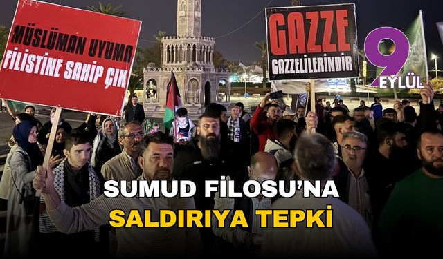 İzmir'de Sumud Filosu'na saldırıya tepki