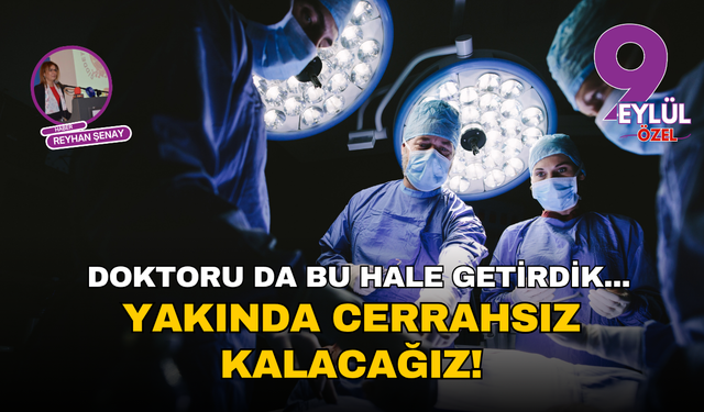 Doktoru da bu hale getirdik... Yakında cerrahsız kalacağız!