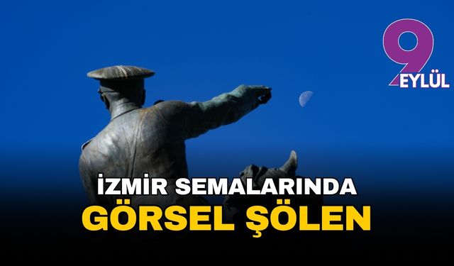 İzmir semalarında görsel şölen