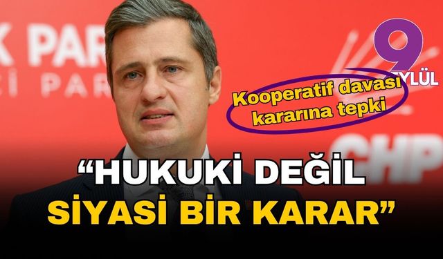CHP Sözcüsü Yücel'den 'kooperatif davası' kararına tepki: 'Bu, topluma gözdağıdır'