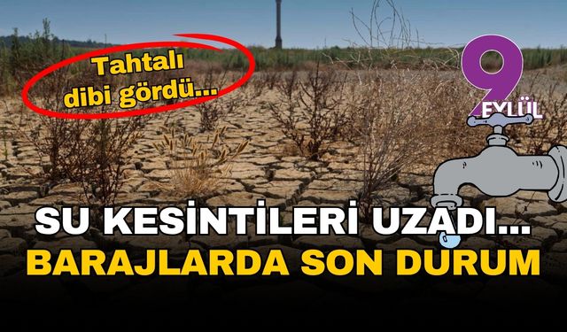 İzmir'de su kesintileri yine uzatıldı!