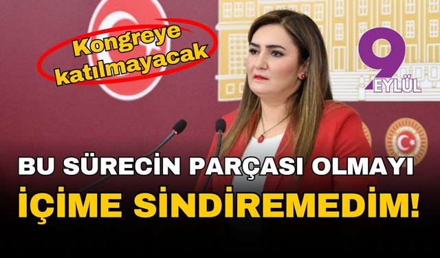 Milletvekili Sevda Erdan Kılıç'tan aday belirleme yöntemine sert tepki: "Bu sürecin parçası olmayı içime sindiremedim!"