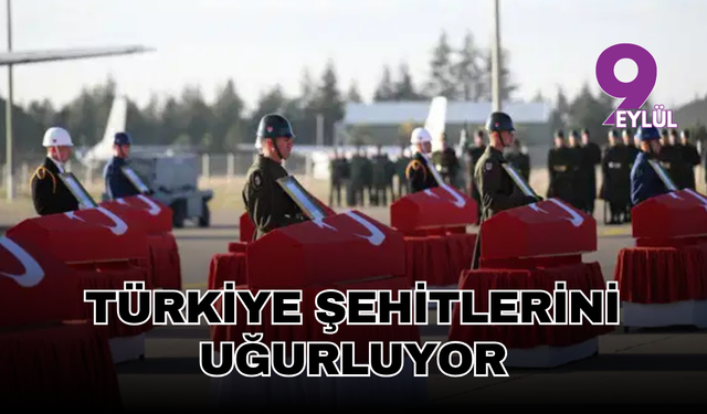Türkiye şehitlerini uğurluyor
