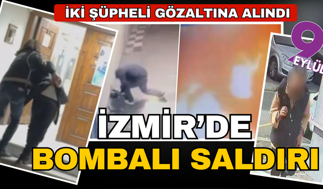 İzmir Buca'daki Oto Galeriye Patlayıcı Saldırı: İki Şüpheli Gözaltında