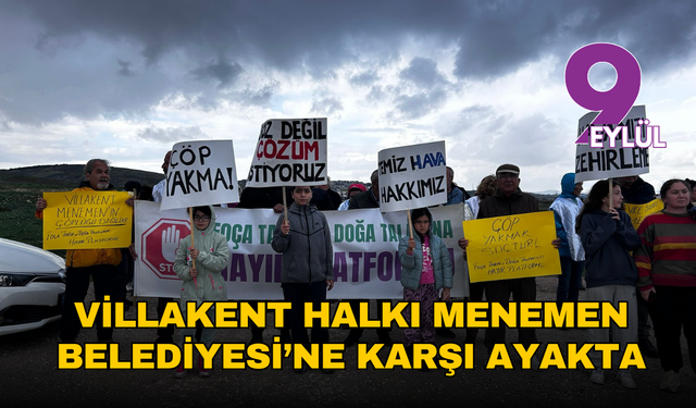 Villakent halkı Menemen Belediyesi’ne karşı ayakta