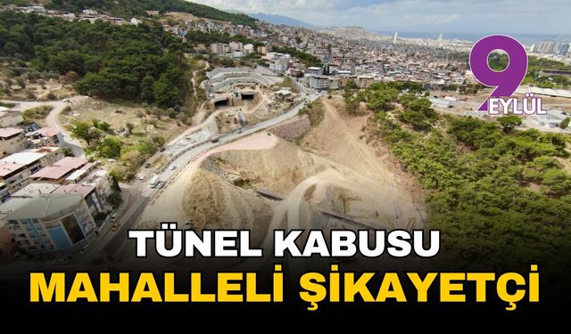 İzmir Buca'da Onat Tüneli kabusu: Mahalleli şikayetçi