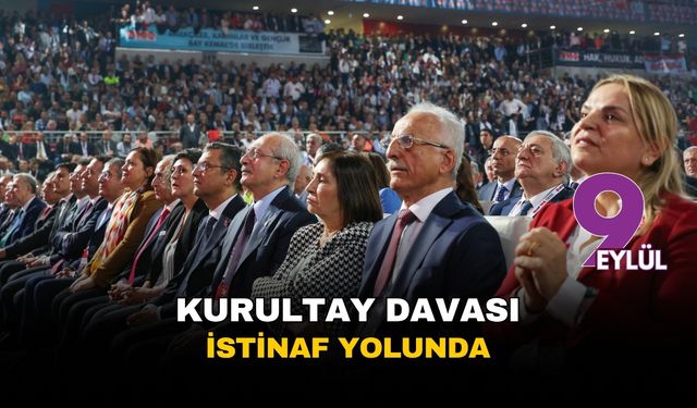 CHP'nin kurultay davası istinaf yolunda