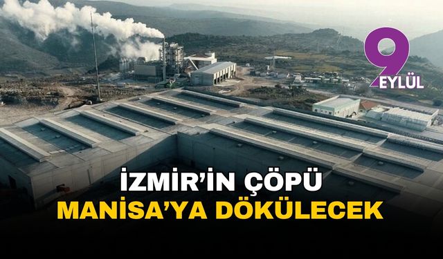 İzmir'in çöp sorununda tarihi anlaşma: Tırlar Manisa'ya doğru pazartesi yola çıkıyor