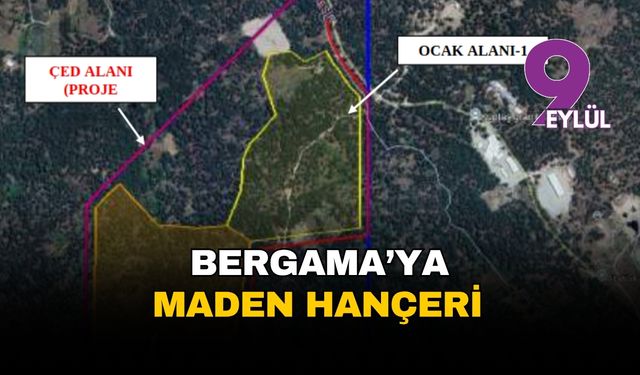 İzmir Bergama'ya maden hançeri