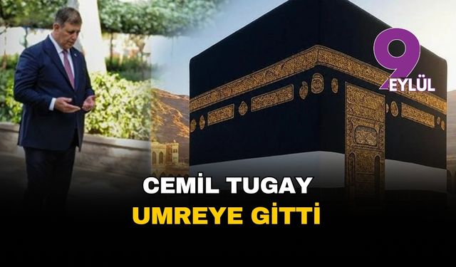 Başkan Tugay umreye gitti!