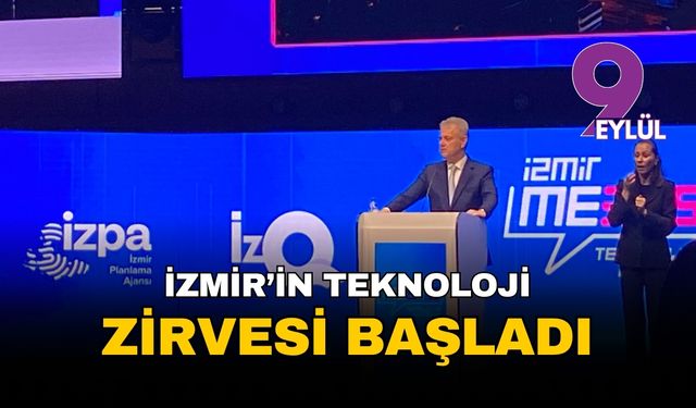İzmir'in teknoloji zirvesi başladı: Devler sahneye çıkıyor, geleceğin şifreleri bu sahnede çözülecek