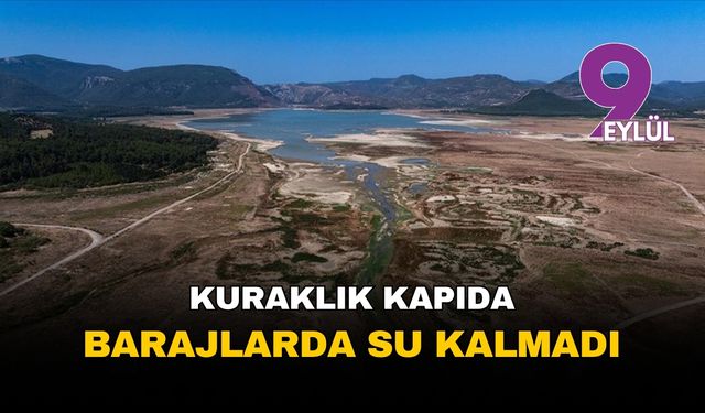 İzmir'de kuraklık tehlikesi kapıda: Barajlar can çekişiyor, iki barajda su kalmadı