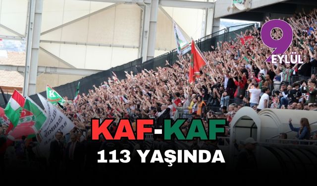 Kaf-Kaf 113 yaşında!