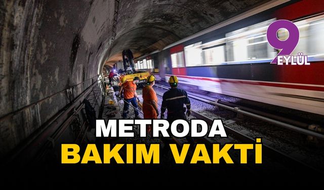 İzmir Metro'da bakım vakti