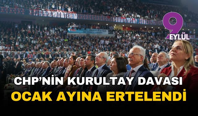 CHP'nin kurultay davasında ilk duruşma görüldü: karar ocak ayına kaldı