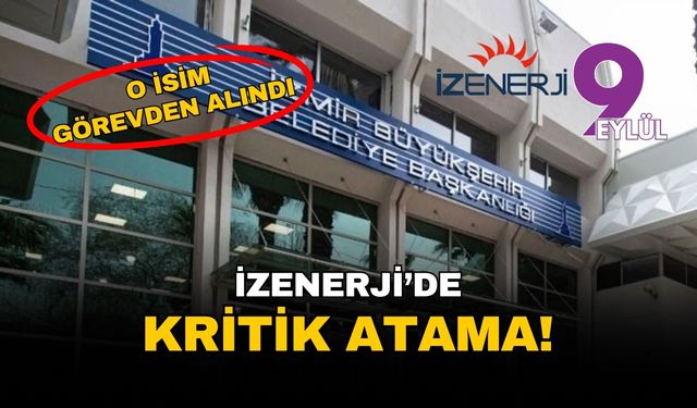 İZENERJİ'de kritik atama! Dilek Aras gitti, Öztürk Kurt geldi