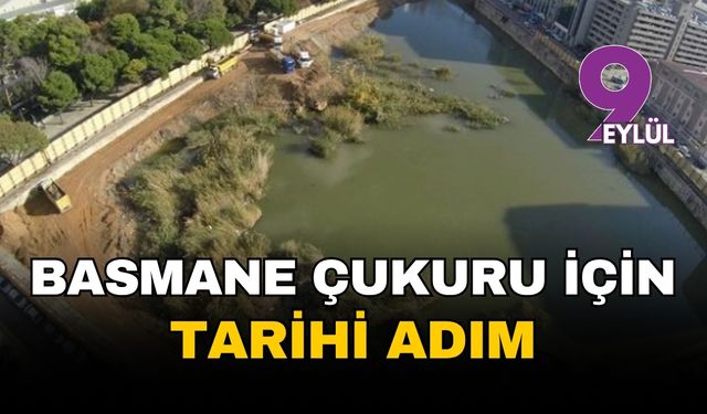 İzmir Basmane Çukuru için tarihi adım