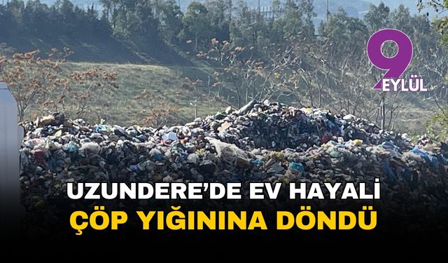 İzmir Uzundere'de ev hayali çöp yığınına döndü!