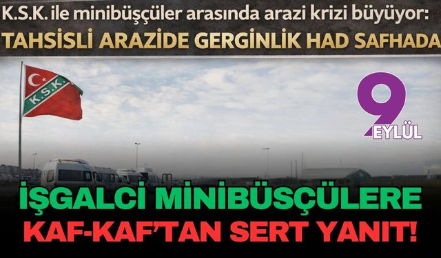 İşgalci minibüsçülere Kaf-Kaf'tan yanıt gecikmedi!