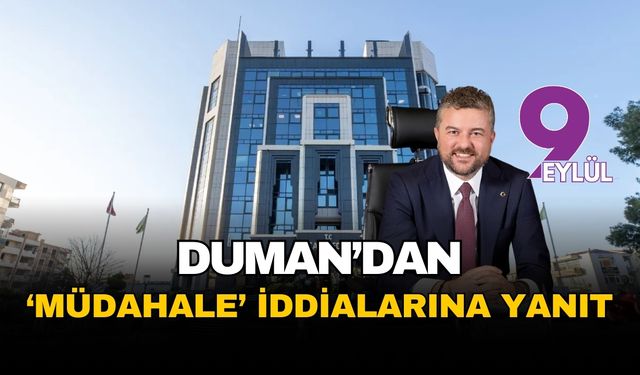 Buca Belediye Başkanı Duman'dan 'sistemli saldırı' çıkışı: Siyaset algıyla değil, gerçeklerle yapılır!