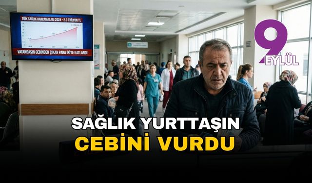 Sağlık yurttaşın cebini vurdu
