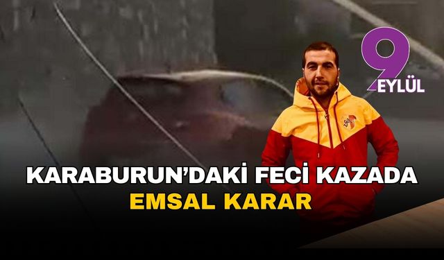 Karaburun'daki feci kazada emsal karar: Mahkeme, 'pişmanlık göstermedi' diyerek alkollü sürücüye indirim yapmadı