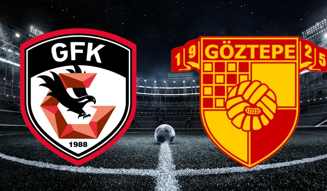Gaziantep FK Göztepe maçı canlı yayın bilgileri, saat detayı ve ilk 11’ler netleşti