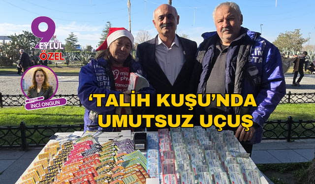 ‘Talih Kuşu’nda umutsuz uçuş