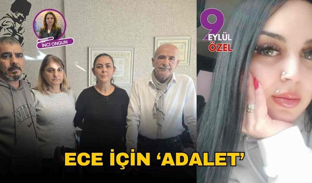 Ece için 'adalet'!