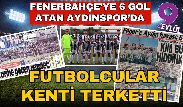 Fenerbahçe'ye 6 atan Aydınspor amatör kümede zor günler yaşıyor