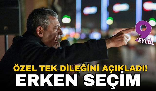Özgür Özel’den 2026 mesajı: Tek dileğim erken seçim sandığı