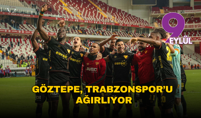 Göztepe, Trabzonspor’u Ağırlıyor