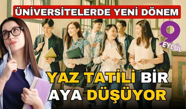 Tıp fakülteleri hariç tutulacak! Üniversitede 3 yılda diploma dönemi: Yaz tatili 1 aya düşecek