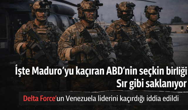 İşte Maduro’yu kaçıran ABD’nin seçkin birliği: Sır gibi saklanıyor