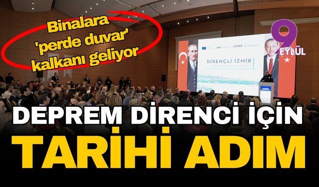 İzmir’in deprem direnci için tarihi adım: Fay haritası güncelleniyor, binalara 'perde duvar' kalkanı geliyor