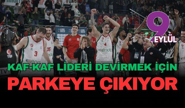 Karşıyaka lideri devirmek için parkeye çıkıyor