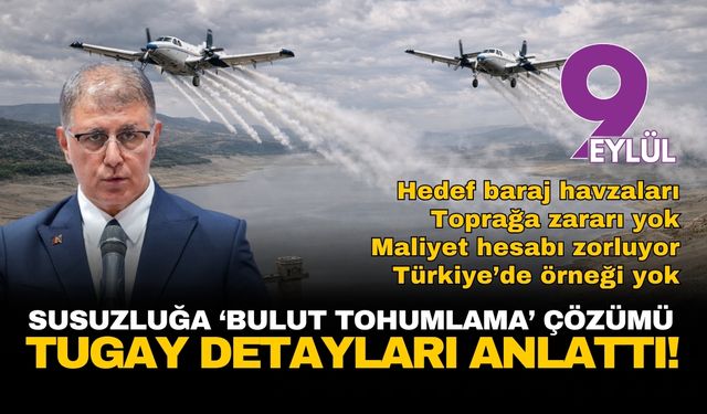 İzmir susuzluğa karşı bilimsel çözüm arıyor: Başkan Tugay bulut tohumlamanın detaylarını paylaştı