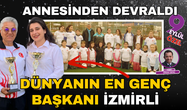 Elitspor Kulübünün Futbolcusu Yasemen İdil Aydoğan 19 yaşında, kulüp başkanlığını annesinden devraldı