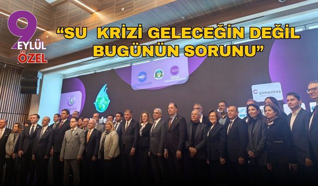 İzmir’de susuzluk alarmı: “Su krizi geleceğin değil bugünün sorunu”