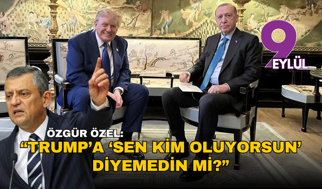 Özgür Özel’den Erdoğan’a sert Venezuela çıkışı: “Trump’a ‘sen kim oluyorsun’ diyemedin mi?”