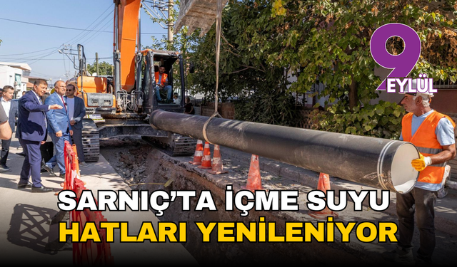 Sarnıç’ta içme suyu hatları yenileniyor