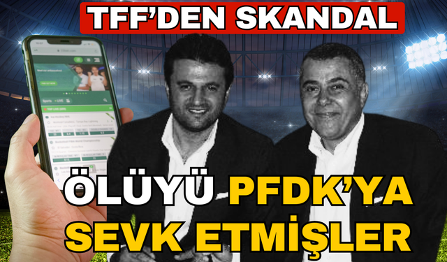 Skandal! TFF ölüyü PFDK'ya sevk etti