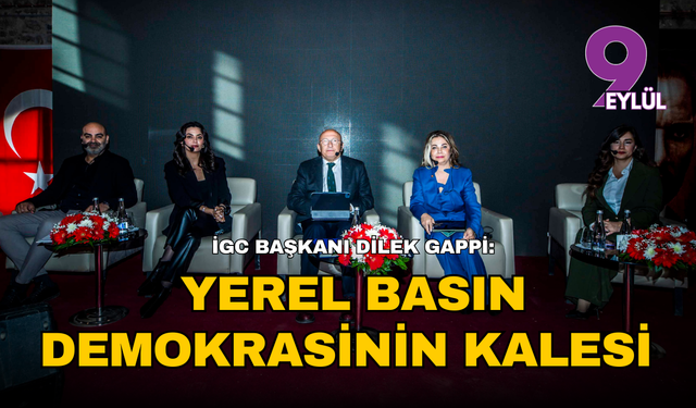 İGC Başkanı Dilek Gappi: Yerel basın demokrasinin kalesi